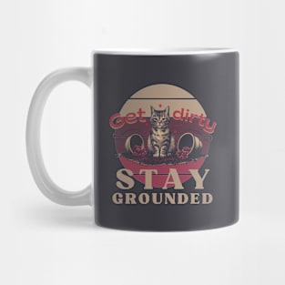 Stay Grounded Gardening Plant Lover Cat Lover Meow Funny Soil Mug